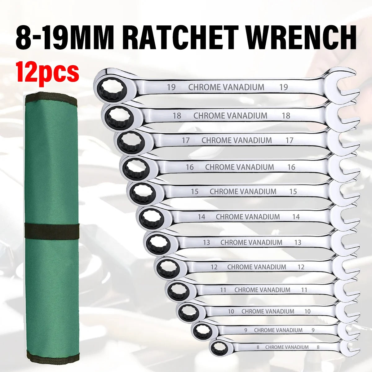 12pcs Metric Ratchet Spanner Wrench Set 8–19mm | Combination Ratcheting Spanners with Roll-Up Pouch